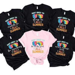 Most Likely To Summer Shirts,Matching Summer Vacation Shirts,Last Day Of School Teacher Shirt,Funny Summer Break Shirt,End Of School TShirt