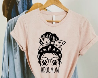 Messy Bun Dog Mom Shirt,Dog Mom Gift,Dog Lover Shirt, Dog Mom Tee,Mothers Day Gift Shirt,Funny Dog Owner Shirt for Women,Cute Dog Mama Shirt