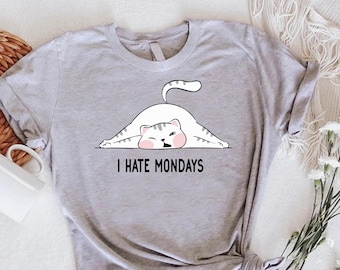 Funny Cat T-Shirt, I Hate Mondays, Sarcastic Cat Lover Tee