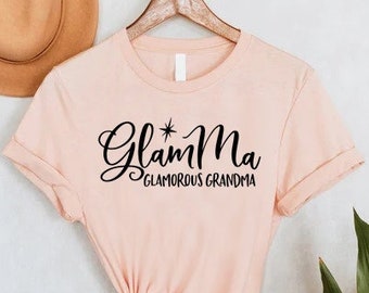 Glamma Shirt,Cute Grandma Tshirt,Mothers Day Shirt,Gift for Grandma,Nana Shirt,Glamorous Glamma Shirt,Nana Gift,New Grandma Shirt,Gigi Tee