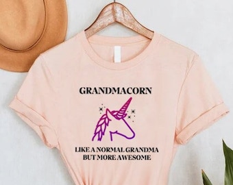 Grandmacorn Shirt,Grandmother Gifts,Unicorn Grandma T-Shirt,Funny Grandma Shirt,Shirt For Granny,Nana Shirt,Mothers Day Gift,Grandma Tee