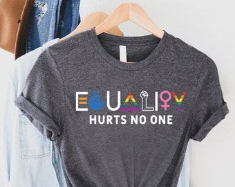 Equal Rights Shirt,Equality Hurts No One Shirt,Human Rights Shirt,Black Lives Matter,Pride Shirt, LGBT Shirt,Social Justice,Anti Racism Tee