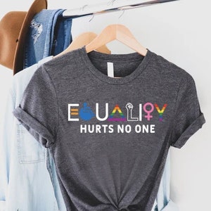 Equal Rights Shirt,Equality Hurts No One Shirt,Human Rights Shirt,Black Lives Matter,Pride Shirt, LGBT Shirt,Social Justice,Anti Racism Tee