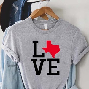 Texas Love Shirt,Texas Home T-Shirt,Gift For Texan,Southern Shirt,Texas State Shirt,Texas Map Tee,Shirt For Texan,TX Shirt,Home State Shirt
