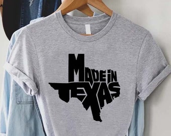 Made In Texas Shirt,Texas Lover Gift,Funny Texan Shirt,Texas State Shirt,Texas Lover Tee,Texas Home Shirt,Texas Tee,Texas Gift,Western Shirt
