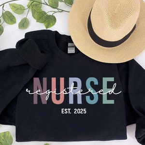 Personalized Registered Nurse Sweatshirt,Custom Year RN Sweater,Nurse Gift,Nurse Est Crewneck,Nursing Sweatshirt,Nurse Life,Nurse Grad Gift