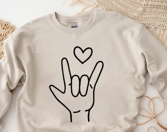 Love Sign Language Sweatshirt,Valentines Day Gift,I Love You Sweatshirt,Valentines Day Sweatshirt,Love Sign Language Shirt,ASL Love Shirt