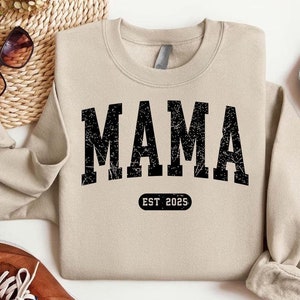 Personalized Mama Est Sweatshirt,Custom Mom Sweatshirt,New Mom Gift,Mama Crewneck,Mothers Day Gift,Baby Announcement,Wife Gift,Motherhood