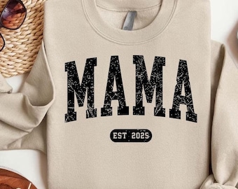 Personalized Mama Est Sweatshirt,Custom Mom Sweatshirt,New Mom Gift,Mama Crewneck,Mothers Day Gift,Baby Announcement,Wife Gift,Motherhood