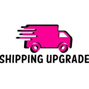 Shipping Upgrade