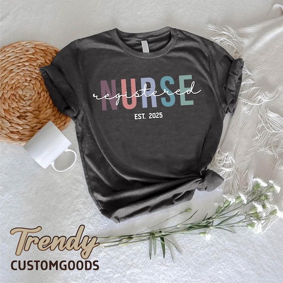 Custom Registered Nurse Shirt,Customized Year RN TShirt,Registered Nurse Gifts,Nurse Est Crewneck,Nursing Shirt,Nurse Life,Nurse Grad Gift