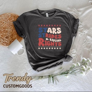 a t - shirt that says stars, stripes, and equal rights