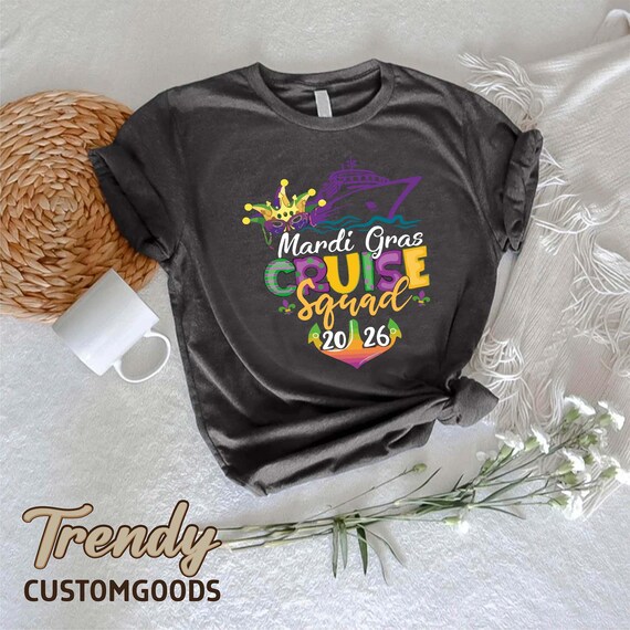 Mardi Gras Cruise Squad Shirt,Mardi Gras 2026 Shirt,Cruising Party Shirt,Gift For Mardi Gras,Mardi Gras Carnival Party,Happy Mardi Gras Tee
