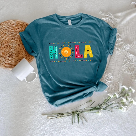 Hola Shirt,Spanish Hola Tshirt,Hello Spanish Shirt,Hello in Spanish,Latina Girl Tee,Hola Gift,Spanish Teacher Gifts,Latina Woman Shirt