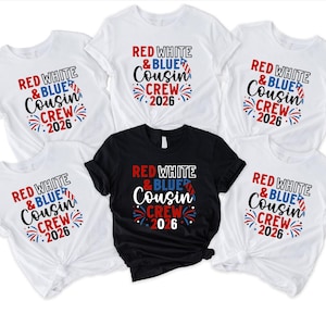 Red White and Blue Cousin Crew 2026 Shirt,4th of July Cousin Crew T-Shirt,Matching Cousins Shirt,4th Of July Kids Shirt,Independence Day Tee