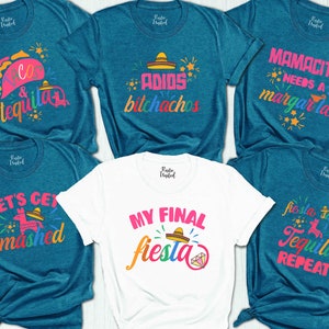 Fiesta Bachelorette Party Shirts,Cinco De Mayo Shirt,Funny Mexican Bridal Party Shirts,Bachelorette Tees,Drinking Shirts,Bridesmaid Proposal