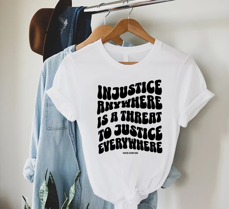 Martin Luther King JR Shirt,mlk Injustice Shirt,mlk Quote Tshirt,black ...