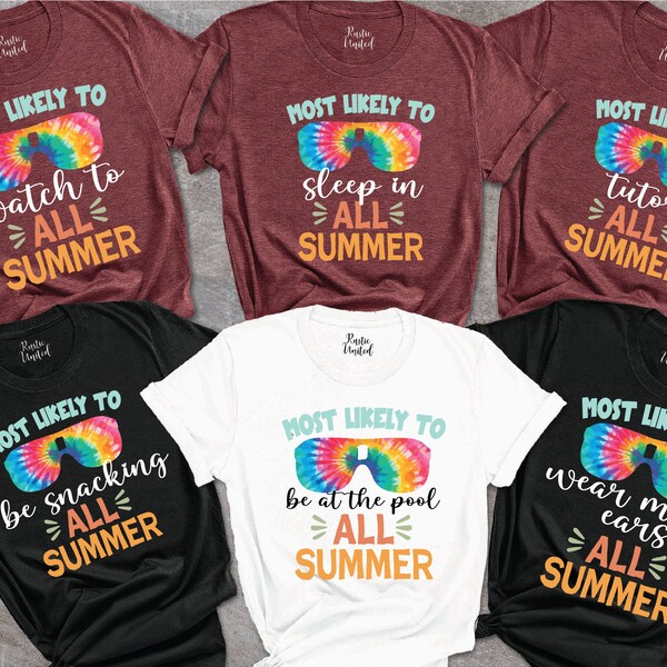 Most Likely To Summer Shirts,Matching Summer Vacation Shirts,Last Day Of School Teacher Shirt,Funny Summer Break Shirt,End Of School TShirt