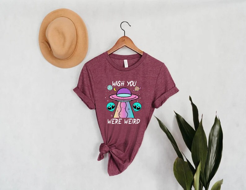 Funny Alien Shirt,Wish You Were Weird Shirt,Alien UFO Shirt For Women,Alien Lover Gift,Goth Shirt,Gift for Girlfriend ,Gift for Coworker bild 5