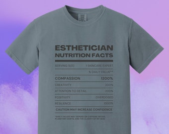 Esthetician Shirt, Trendy Skincare Nutrition Facts Shirt, Skin Aesthetician Ingredients Shirt, Unisex 100% Cotton Graphic Tee