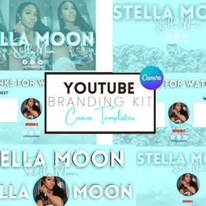May include: A YouTube branding kit template with a blue and white color scheme. The template features the text "Stella Moon" and a woman's face in a circle. The text "YouTube Branding Kit Canva Templates" is also included.