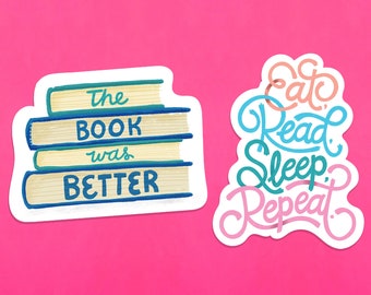 Book Lover Sticker 2-Pack: Book Was Better, Eat Read Sleep Repeat