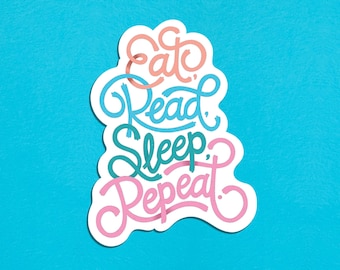 Eat, Read, Sleep, Repeat Sticker for Book Lovers, Bookish Gift for Book Nerds