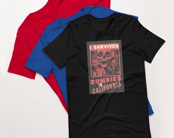 I survived Zombies in California T-Shirt, Zombie T-Shirt, Small, Medium, Large, XL