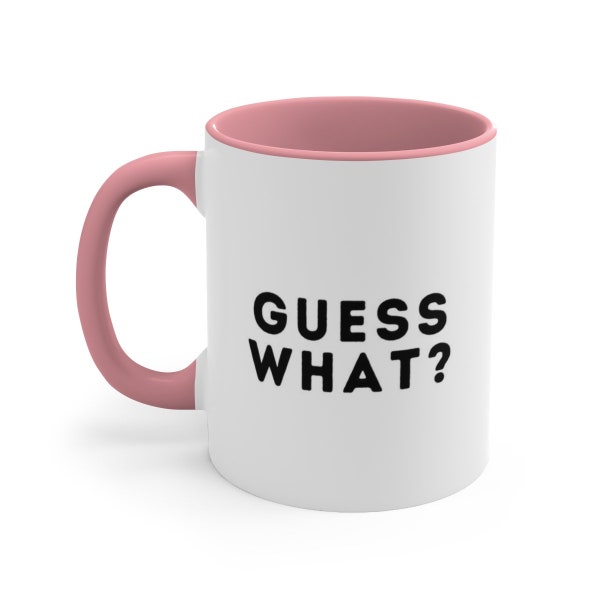 Guess What? Chicken Butt, Gag Gift, Funny Mug, Chicken mug, gift for student, gift for teachers, gift for coworker, 11oz