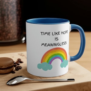 Time like hope is meaningless, Demotivational mug, Funny mug, dark humor, Gaming mug11oz