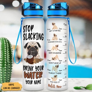 Pug Water Tracker Bottle, Personalized Pug Water Bottle, Funny Pug Water Tracker, Pug Workout Bottle, Pug Mom Gift, Dog Lover Gift