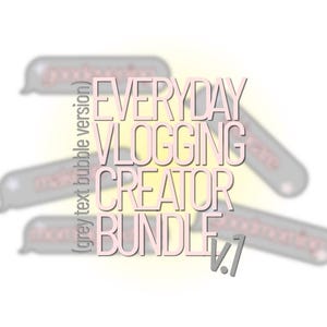 May include: A digital graphic featuring the text EVERYDAY VLOGGING CREATOR BUNDLE V.1 in large, light pink capital letters. Behind the text are several grey, rounded rectangular speech bubbles containing the faint red text goodmorning.