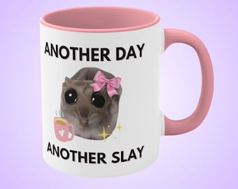 another day, another slay sad hamster meme gen z 11oz mug