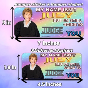 My Name Isn't Judy, But I'm Still Going To Judge You Funny Gen Z Meme High Quality Sticker, Bumper Sticker And Magnet image 4