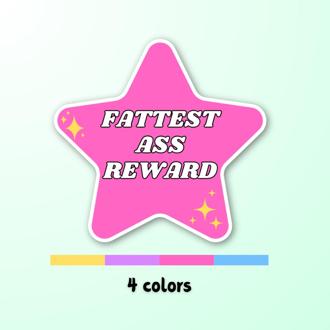 Fattest Ass Reward | Funny Cute Meme Gen Z Sticker or Magnet! - Etsy