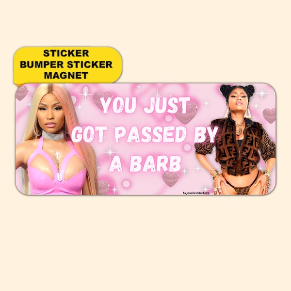You Just Got Passed By a Barb | Cute Sticker, Bumper Sticker And Magnet!