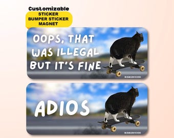 Oops That Was Illegal  | Funny Skateboarding Cat Meme Sticker, Waterproof Vinyl Car Bumper Sticker, Magnet & Bumper Magnet | Gen Z Meme Gift