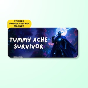 Tummy Ache Survivor | Funny Knight Meme Sticker, Waterproof Vinyl Car Bumper Sticker, Magnet & Bumper Magnet | Gen Z Medieval Humor Gift