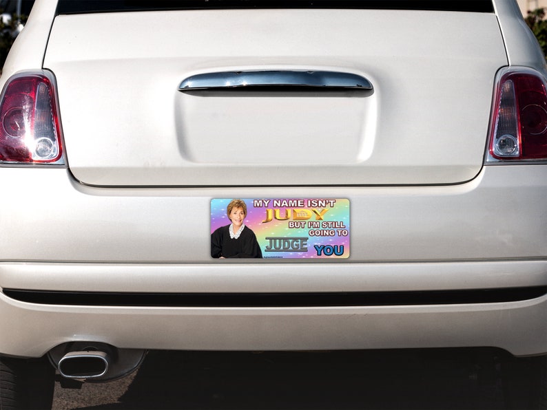 My Name Isn't Judy, But I'm Still Going To Judge You Funny Gen Z Meme High Quality Sticker, Bumper Sticker And Magnet Bumper Magnet (7x3)