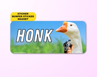 HONK Funny Silly Goose Sticker, Bumper Sticker, Car Magnet & Bumper Magnet |  Gen Z Meme Waterproof Vinyl Decal | Humor for Cars and Laptops