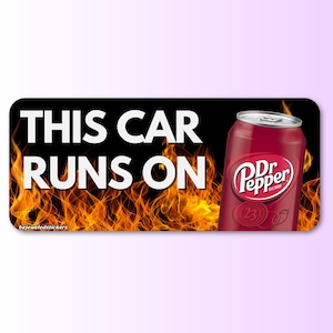 Funny customizable Gen Z meme sticker and magnet with ‘This Car Runs On’ text and fire design – waterproof vinyl bumper sticker, car magnet, and bumper magnet for cars, trucks, SUVs, and motorcycles and gifts for drivers and meme lovers.