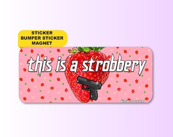 Esto es un Strobbery / Pegatina divertida de meme de la Generación Z, pegatina para parachoques, imán para coche e imán para parachoques / Regalo de humor desquiciado / Vinilo impermeable