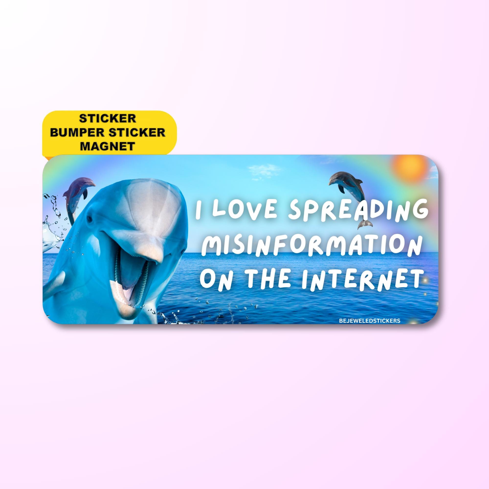 I Love Spreading Misinformation on the Internet | Funny Unhinged Gen Z Meme Sticker, Bumper Sticker, Magnet & Bumper Magnet