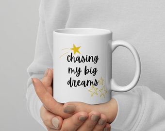 Taza Persiguiendo mis grandes sueños