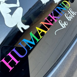 Human Kind Be Both Vinyl Sticker Car Decal | Kindness | Humans Are Kind | Be Kind | Spread  Kindness | Spread Love | Bumper Sticker | Love