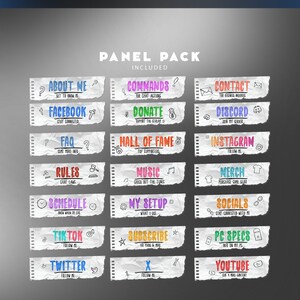 May include: A set of 18 colourful Twitch panels with torn edges, featuring text such as "About Me", "Commands", "Donate", "Hall of Fame", "Music", "Schedule", "My Setup", "TikTok", "Twitter", "Subscribe", "PC Specs", and "YouTube".