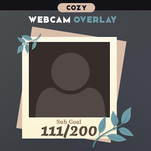 May include: A digital webcam overlay with a brown frame and a light brown background. The overlay features a silhouette of a person and the text "Sub Goal 111/200". The overlay is decorated with blue and green leaves.