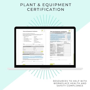 Op de afbeelding: Een laptop met twee pagina's van een "Plant and Equipment Certification" formulier. Het scherm toont gedetailleerde checklists en secties voor apparatuurinformatie. De bovenkant van het scherm leest "PLANT & EQUIPMENT CERTIFICATION". De onderkant leest "RESOURCES TO HELP WITH WORKPLACE HEALTH AND SAFETY COMPLIANCE".