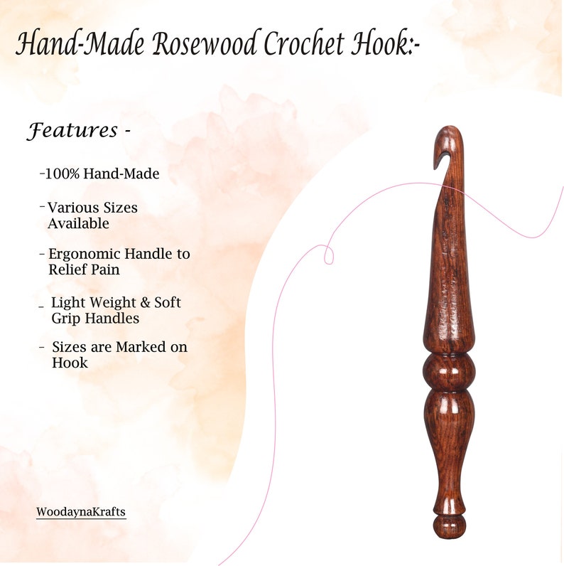 May include: A hand-crafted rosewood crochet hook with a smooth, polished finish. The hook has a comfortable ergonomic handle and is designed to relieve pain. The hook is lightweight and features soft grip handles. The size of the hook is marked on the hook.