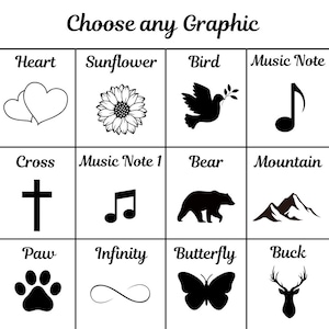 May include: A grid of 12 black and white graphic images, each with a text label above it. The images include a heart, sunflower, bird, music note, cross, another music note, bear, mountain, paw print, infinity symbol, butterfly, and buck.